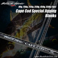 Black Hole USA Cape Cod Special Jigging Blanks