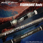 Black Hole USA FISHMANIC Rods