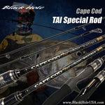 Black Hole USA Cape Cod Tai Special Rods